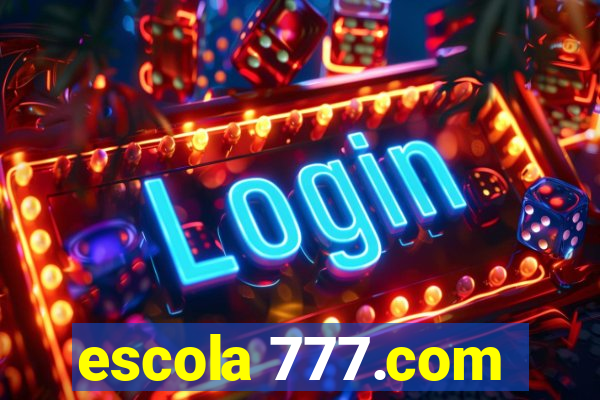 escola 777.com